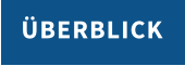 ÜBERBLICK