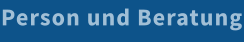 Person und Beratung